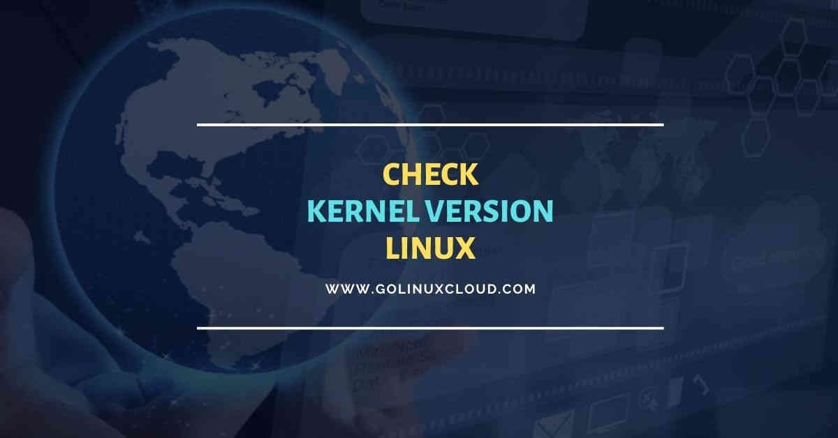 5 easy & useful ways to check Linux kernel version