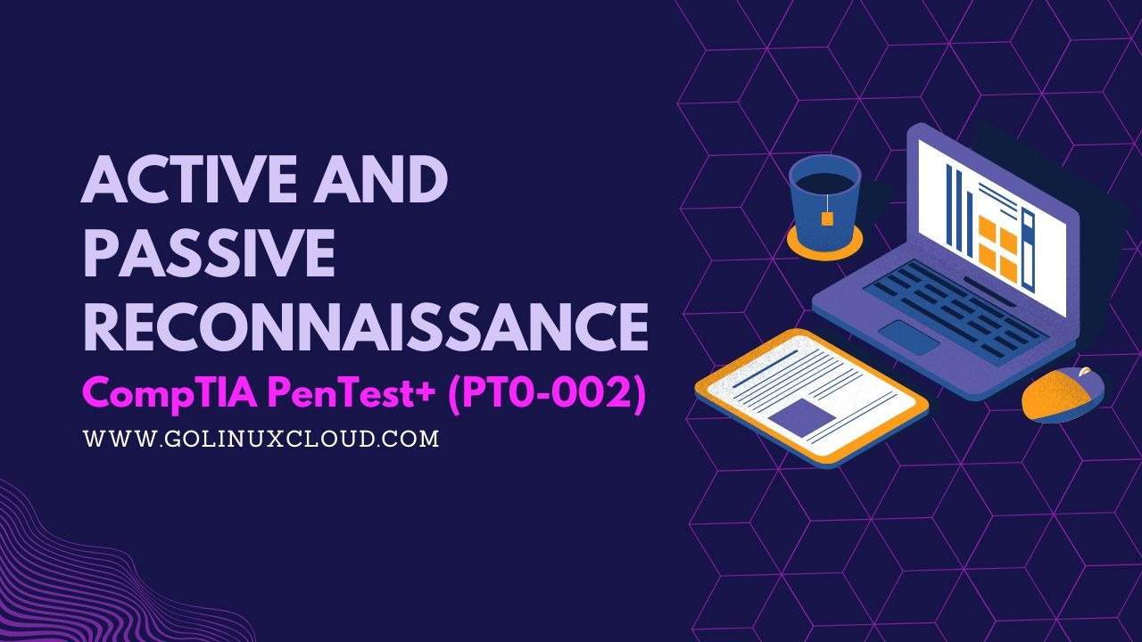 Active and Passive Reconnaissance Explained