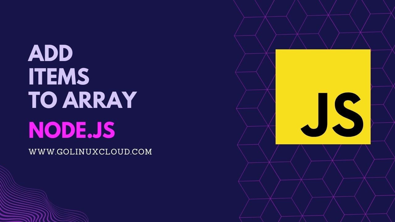 How to add items to array in Node.js [SOLVED]