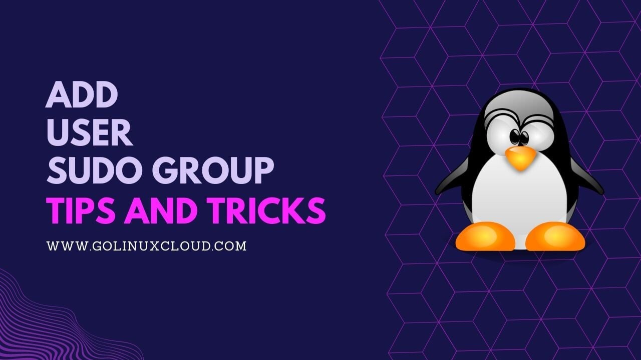 How to add user to sudoers or sudo group in Ubuntu
