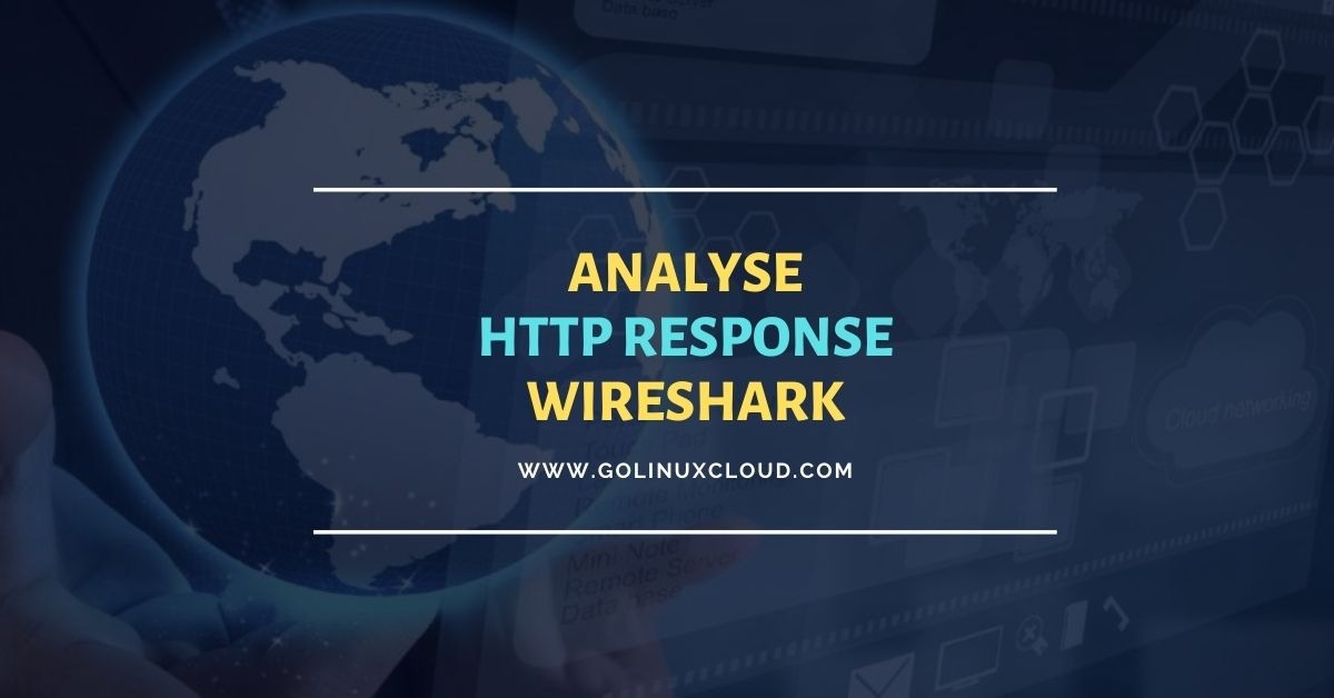 Breaking down HTTP response at Packet Level [Wireshark Tutorial]