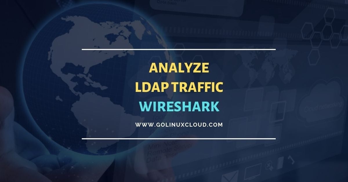 How to analyze LDAP traffic with Wireshark - Tutorial