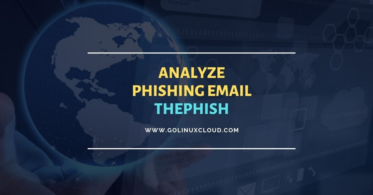 Analyze phishing email using Thephish [100% Working]