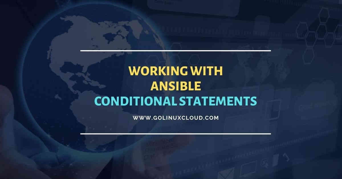 Working with Ansible conditional statements