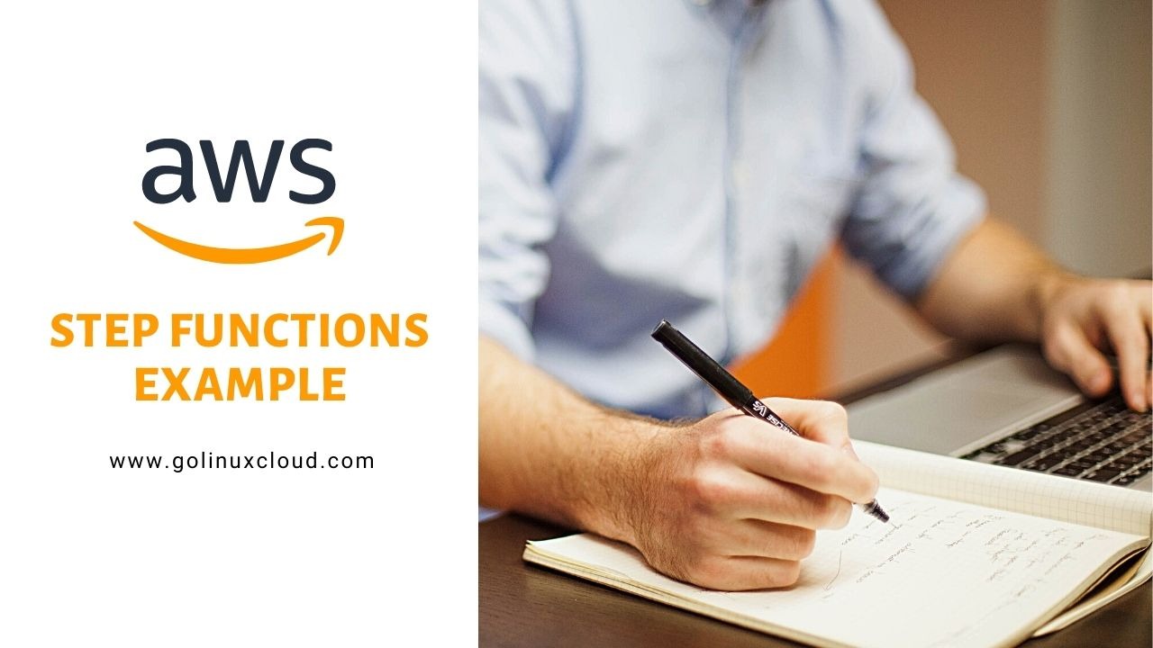 Getting started with AWS Step Functions with Hands On