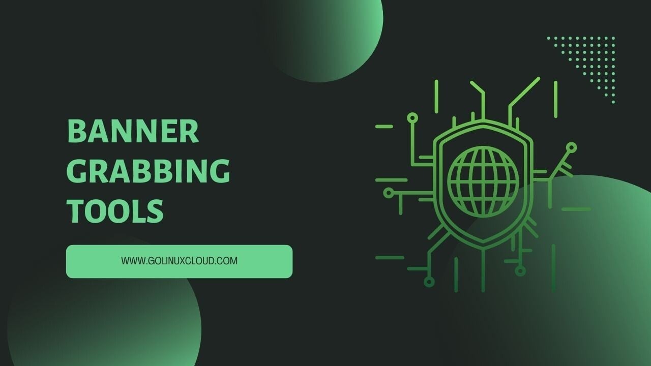 6 Banner Grabbing Tools with Examples [100% Working]