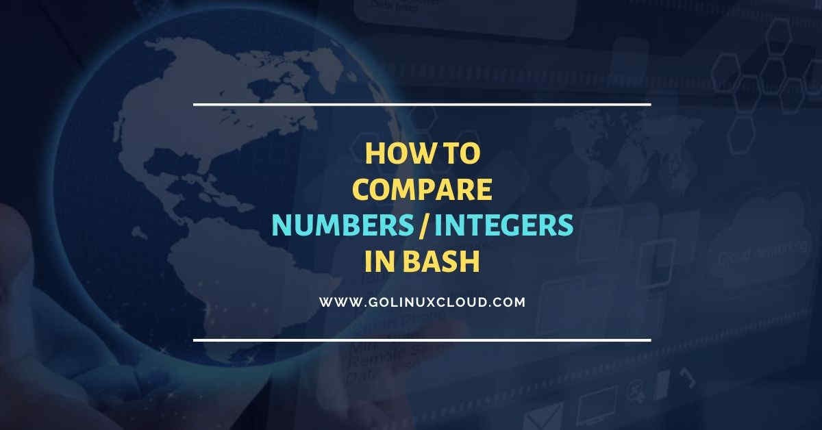 How to PROPERLY Compare Numbers or Integers in Bash