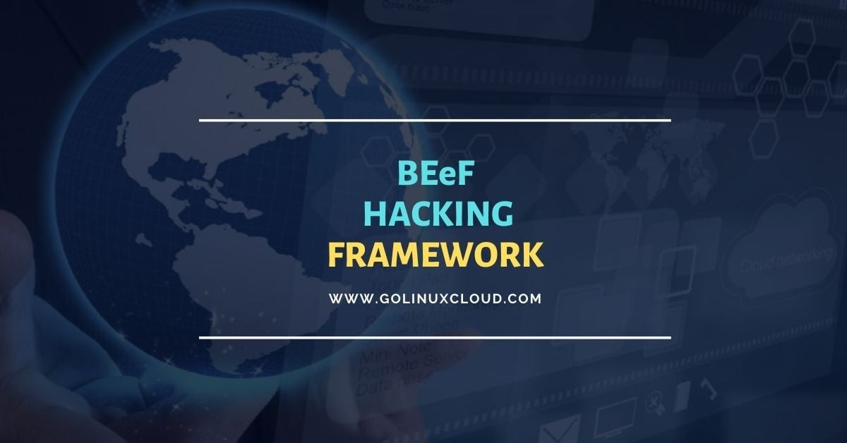 BEeF Hacking Framework Tutorial [5 Easy Steps]