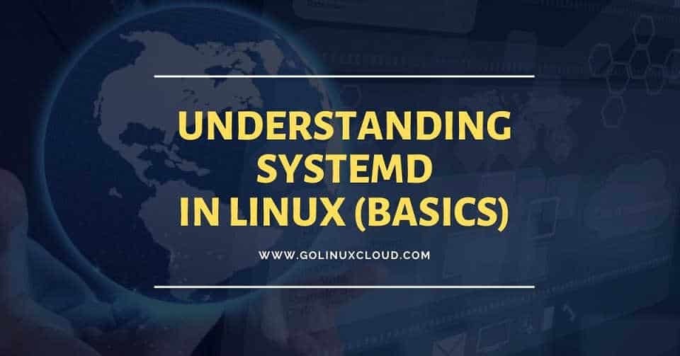 Beginners Guide on systemd tutorial in Linux