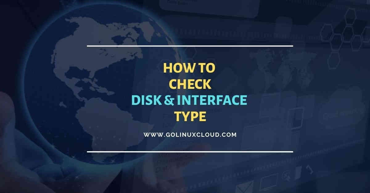 How to check Disk Interface Types in Linux [7 Methods]