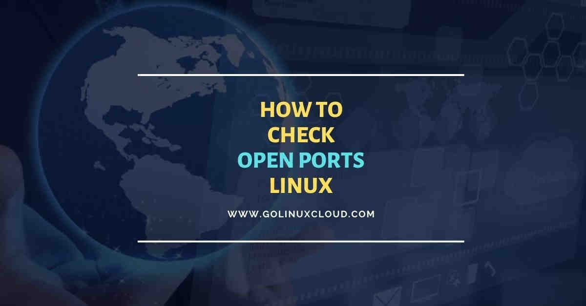 Check OPEN Ports in Linux [Like a PRO]