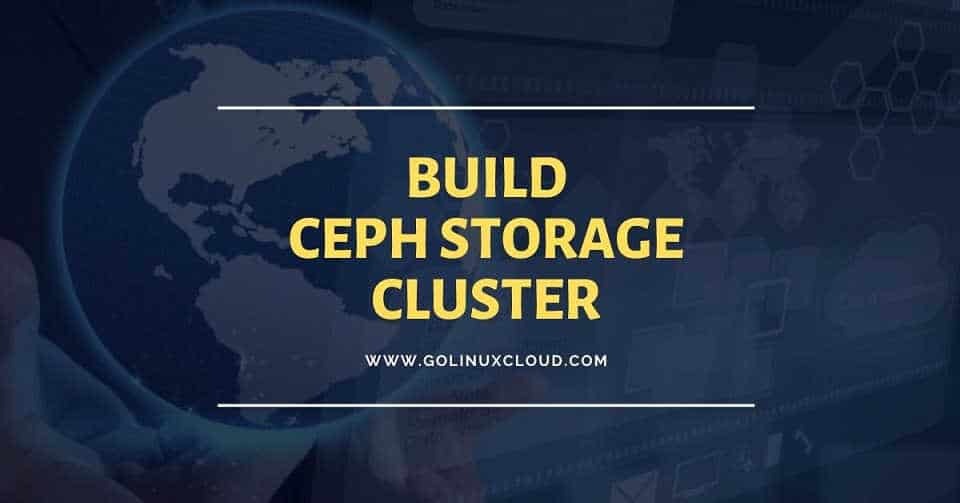 How to configure or build ceph storage cluster in Openstack ( CentOS 7 )
