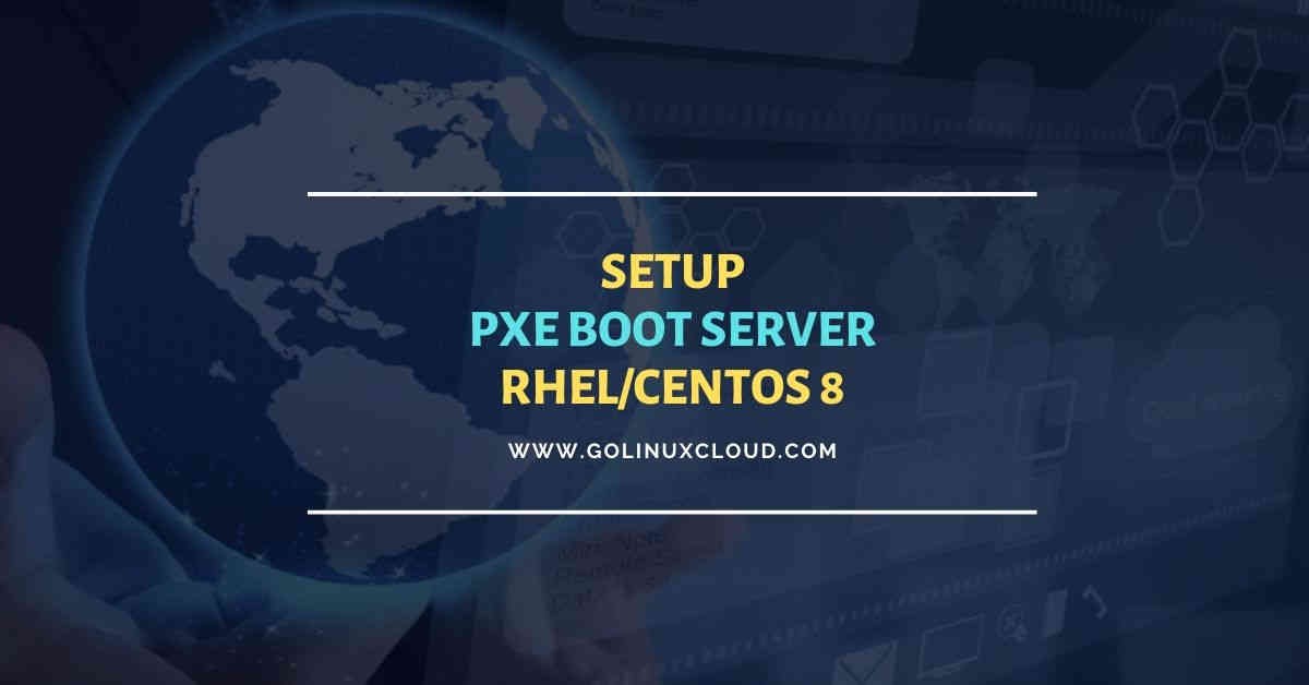 Configure kickstart server | PXE boot server | RHEL/CentOS 8