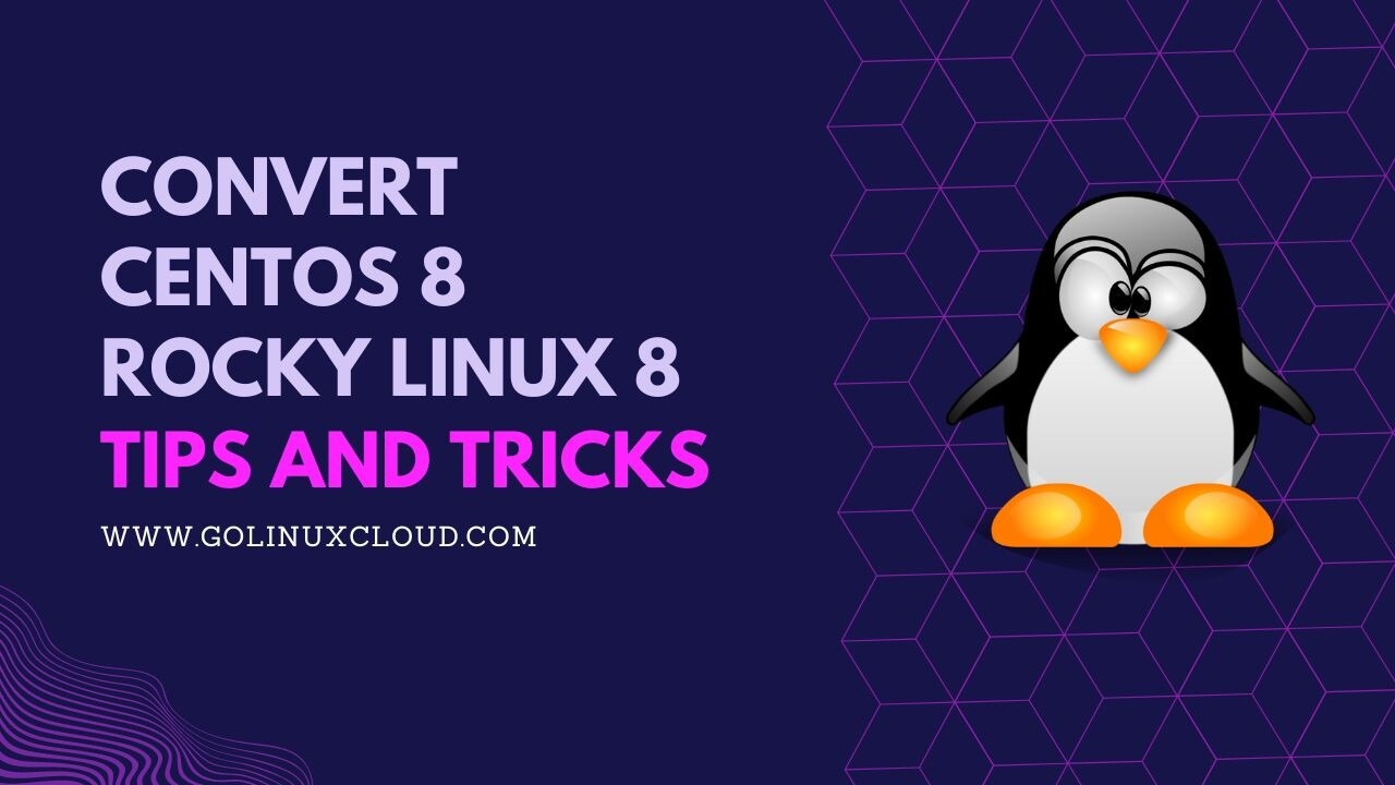 Convert CentOS 8 to Rocky Linux 8 [100% Working]