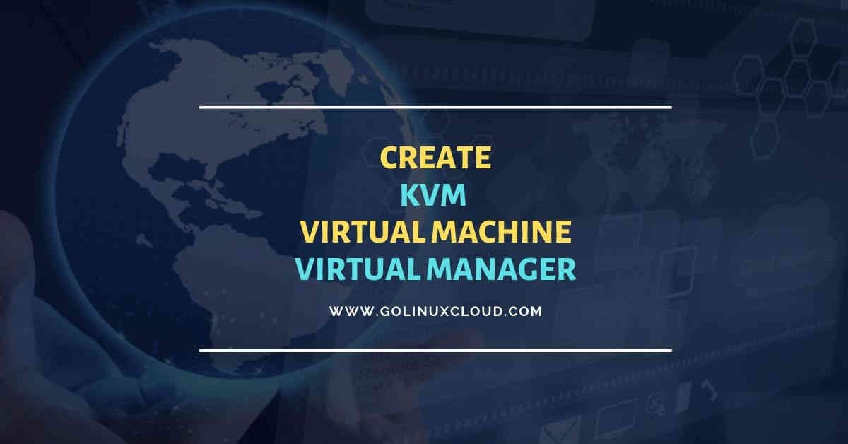 Create KVM virtual machine | virt-manager | RHEL CentOS 8