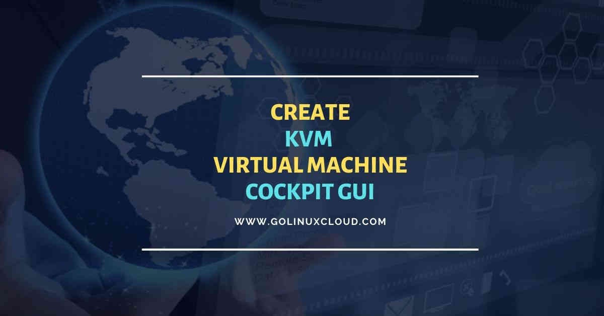Create KVM Virtual Machine using Cockpit UI RHEL CentOS 8