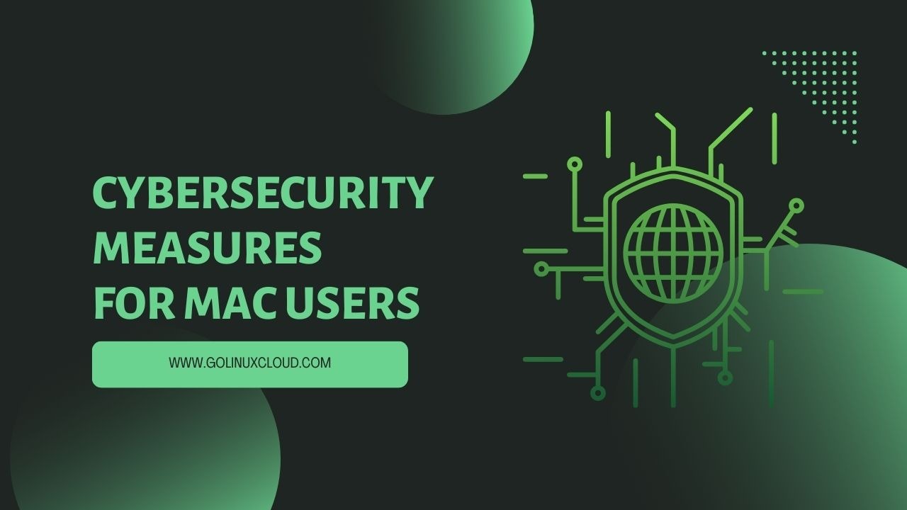 Effective Cybersecurity Measures for Mac Owners