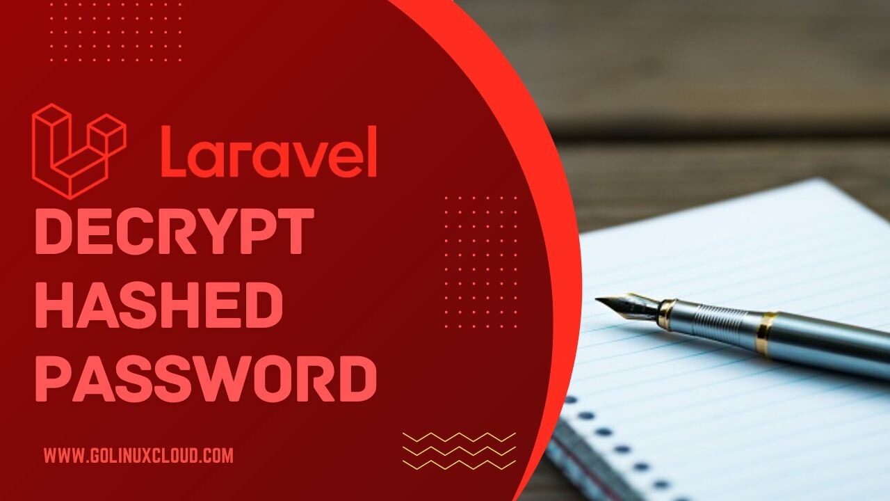 How to decrypt Hash Password in Laravel? [SOLVED]