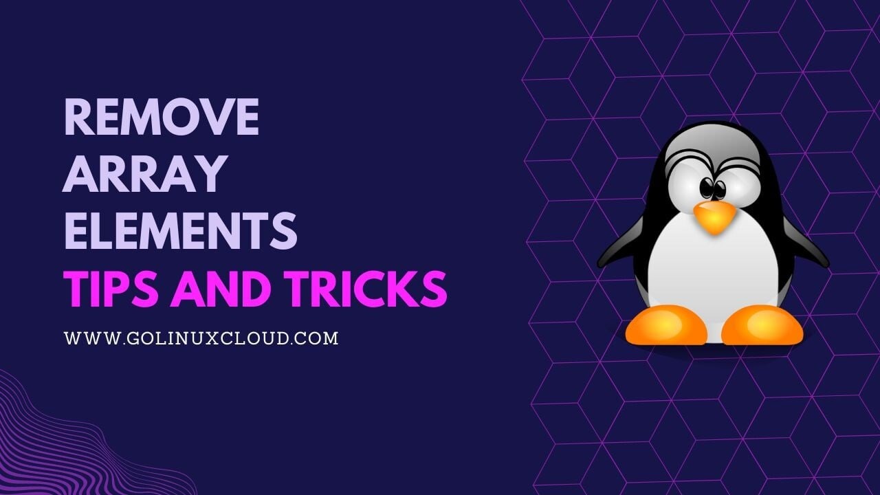 Bash Remove Element from Array Smoothly [11 Methods]