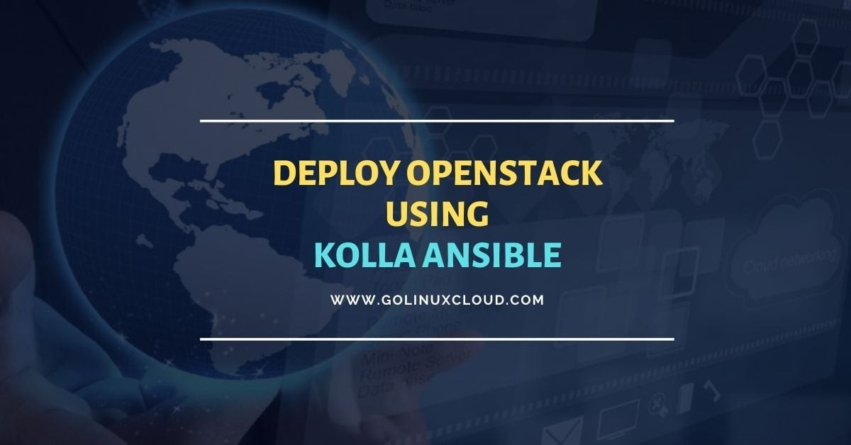 Deploy Openstack using Kolla Ansible [Step-by-Step]