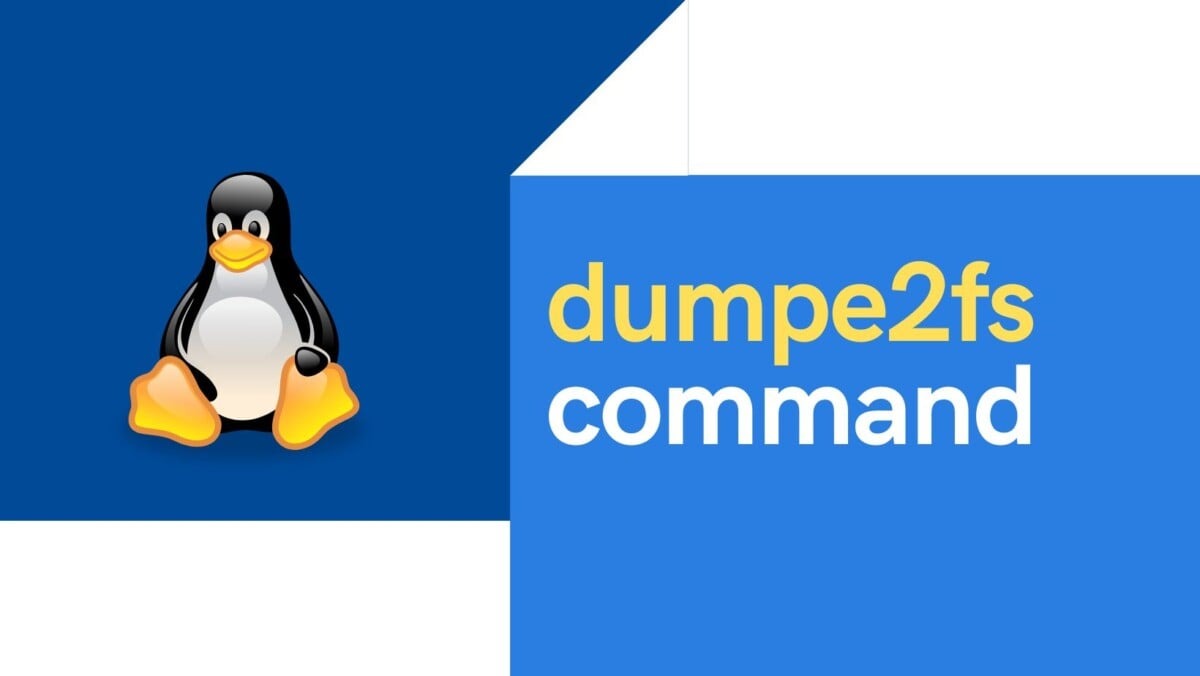 dumpe2fs command in Linux [Cheat Sheet]