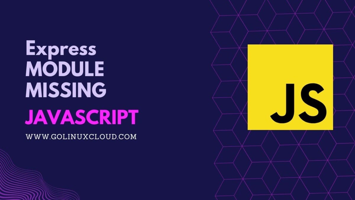 Error: cannot find module express [SOLVED]