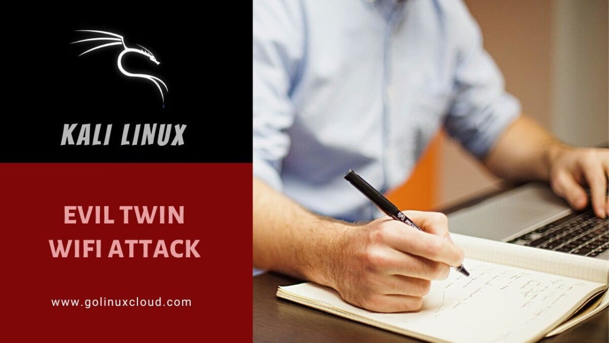 How to perform Evil Twin WiFi Attack [Step-by-Step]