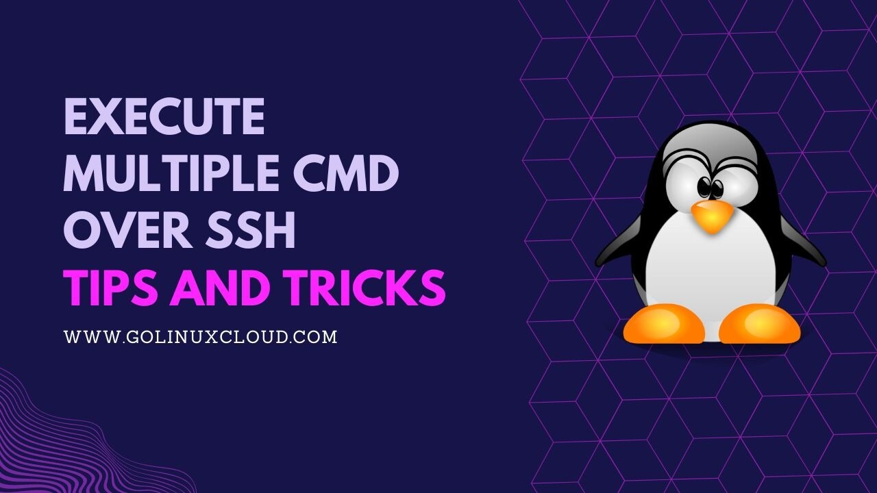 Execute multiple commands over SSH Linux [7 Methods]