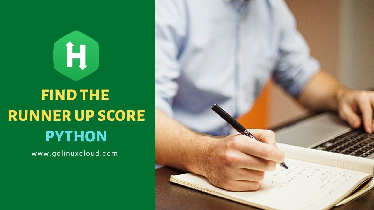 HackerRank Solution: Find the Runner-up Score! [4 Methods]