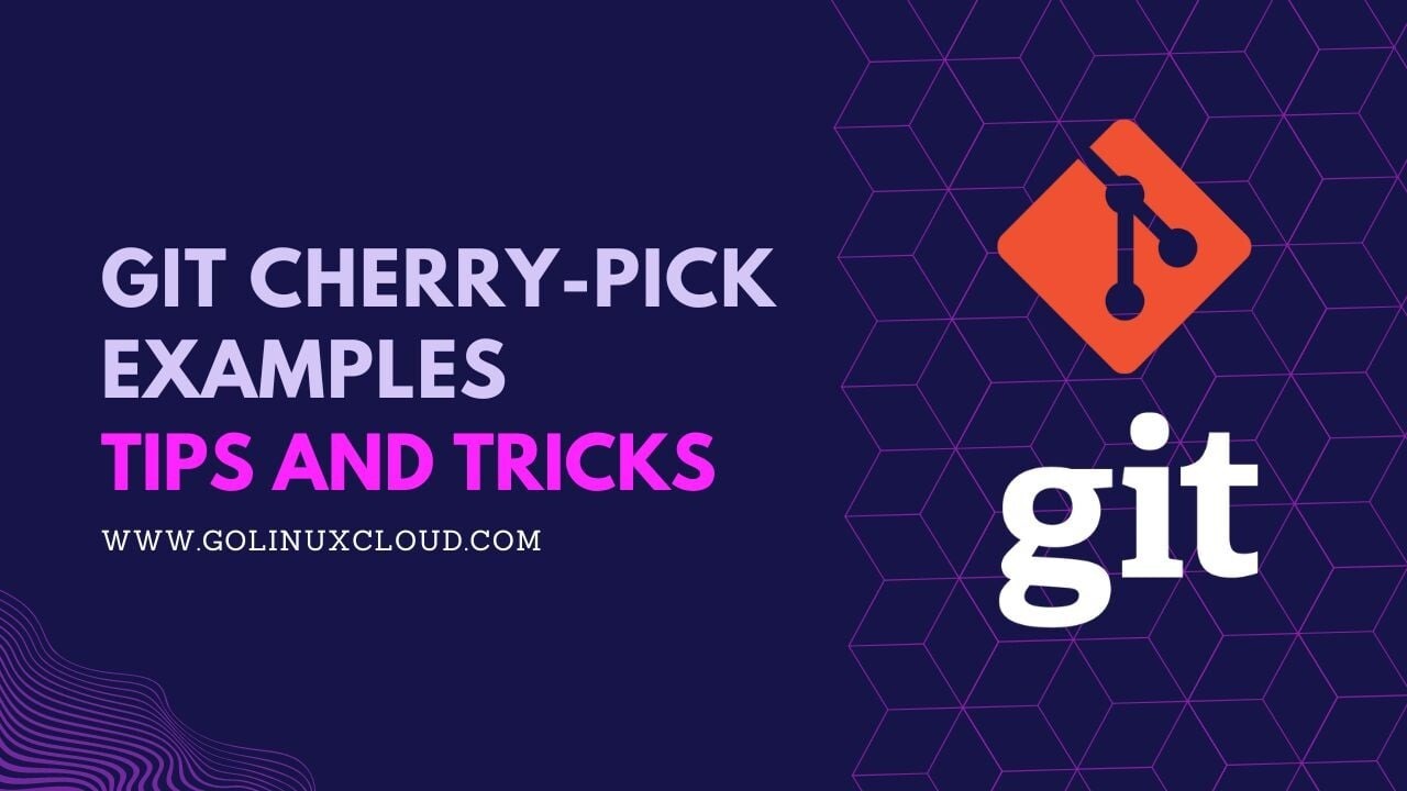 How to EFFICIENTLY use git cherry pick [Best Practices]