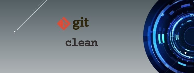 Remove untracked files with 'git clean' [Practical Examples]