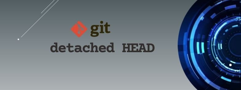 git detached HEAD Explained [Easy Examples]