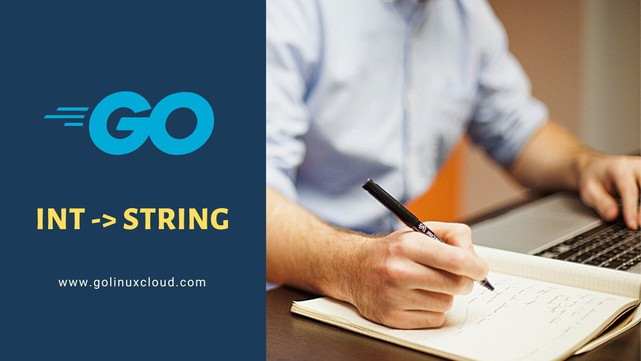 Golang convert INT to STRING [100% Working]