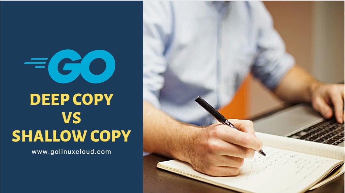 Copy different data types in GO [shallow & deep copy]