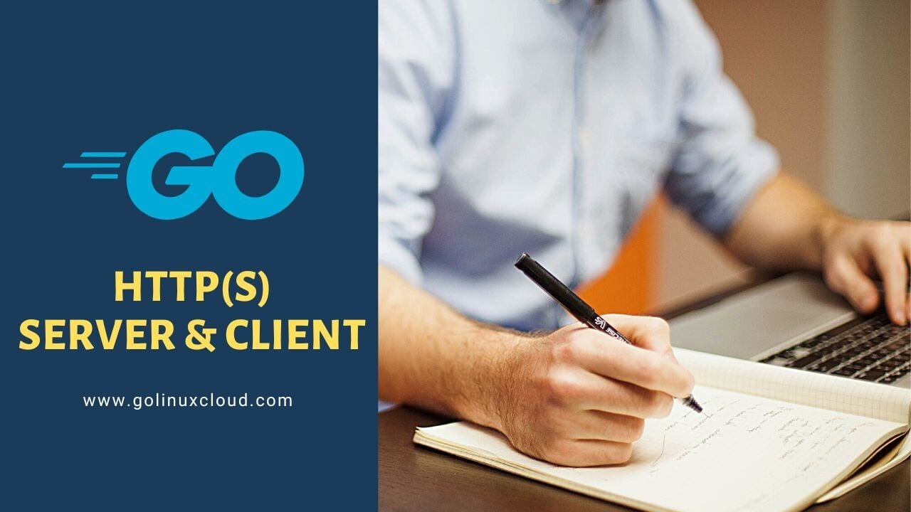 Golang http - Create HTTPS Server and Client