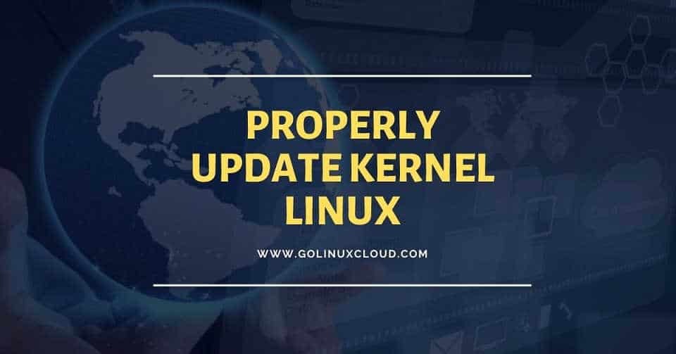 How to properly update kernel in RHEL/CentOS 7/8 Linux
