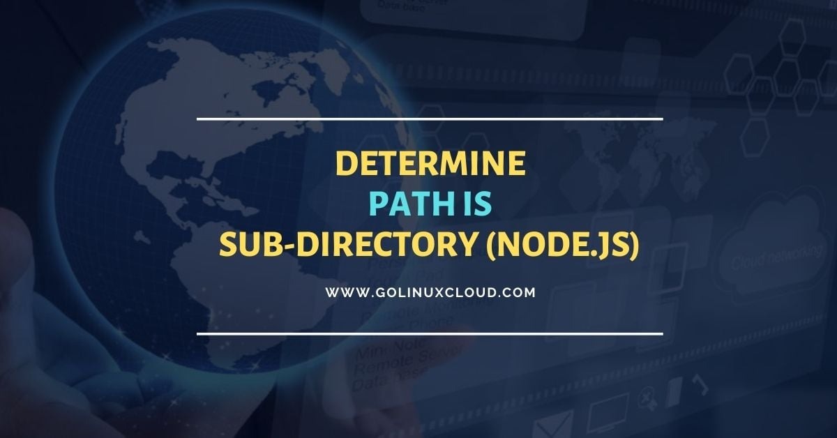 SOLVED: Check if path is subdirectory of another in Node.JS