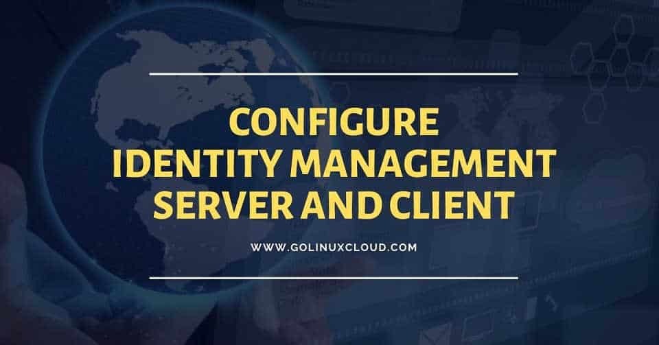 Install & Configure FreeIPA Server in RHEL/CentOS 8