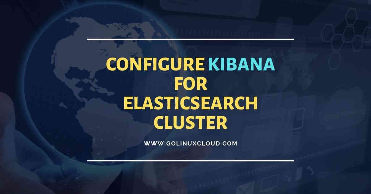 #3-ELK Stack: Configure kibana 7.x with SSL/TLS encryption