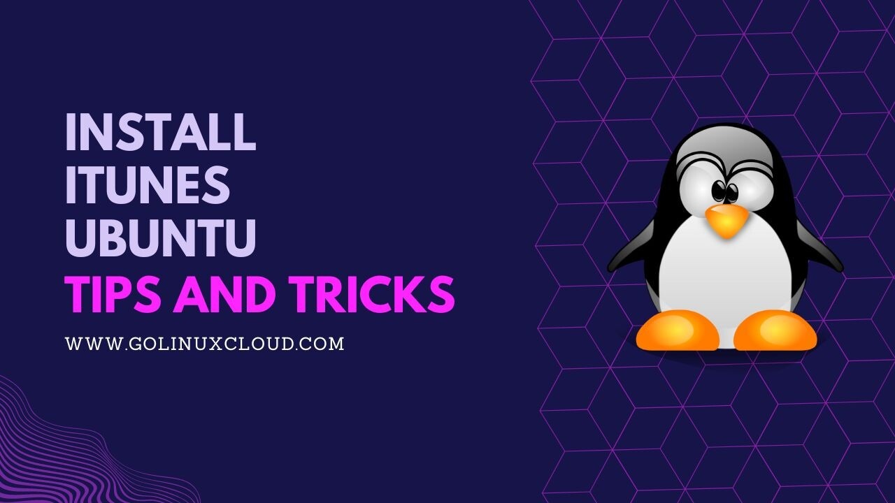 How to install iTunes on Ubuntu? [100% Working]