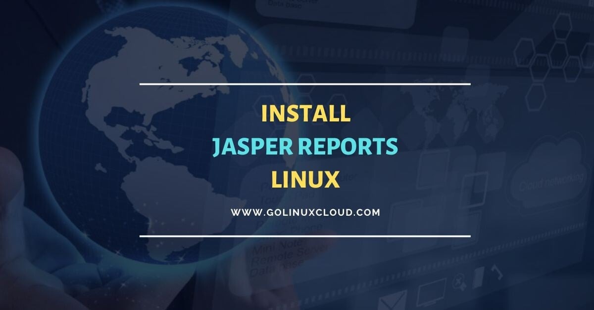 Install JasperReports Server on Linux [Step-by-Step]