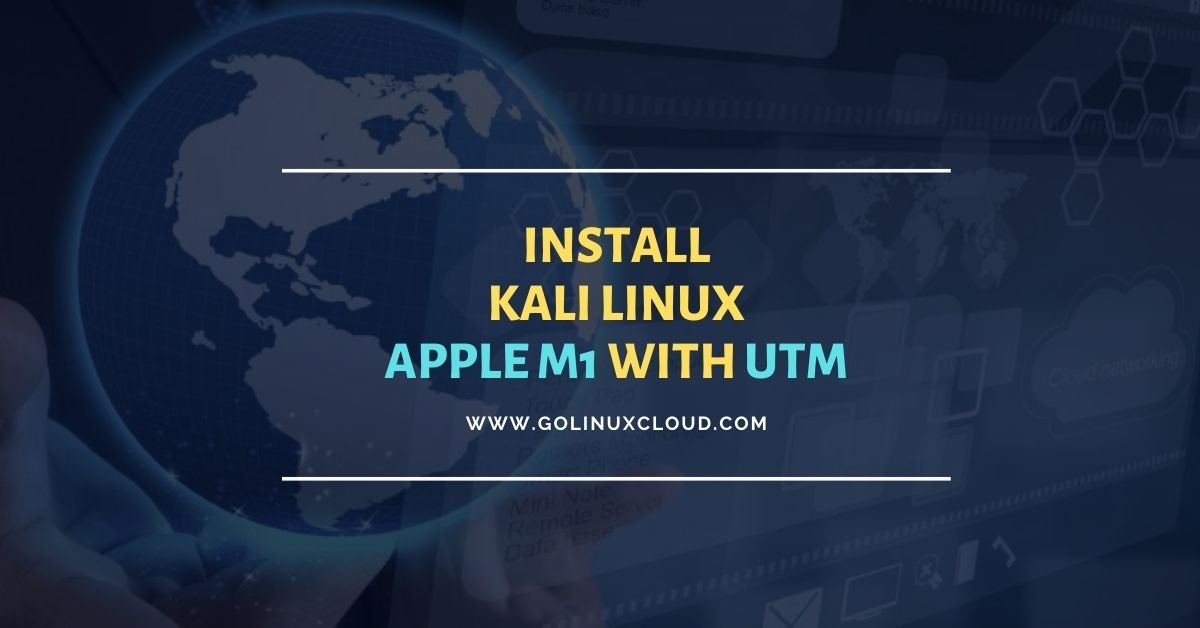 Install Kali Linux on Apple M1 with UTM [100% Working]