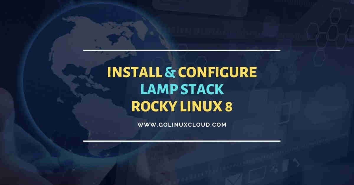Install LAMP Stack on Rocky Linux 8 [Step-by-Step]