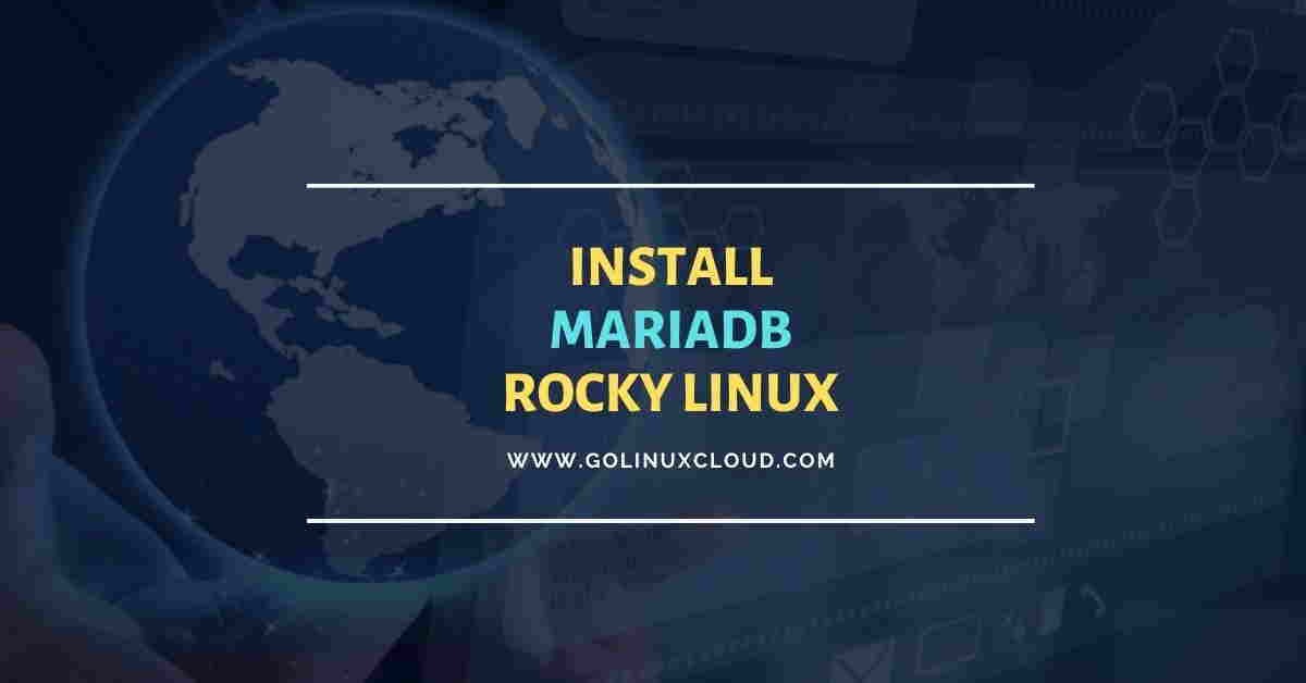 Install MariaDB on Rocky Linux 8.4 [Step-by-Step]