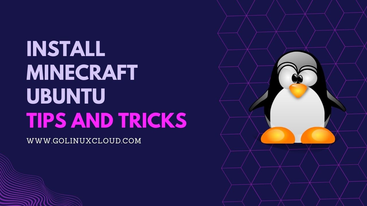How to install Minecraft on Ubuntu? [SOLVED]