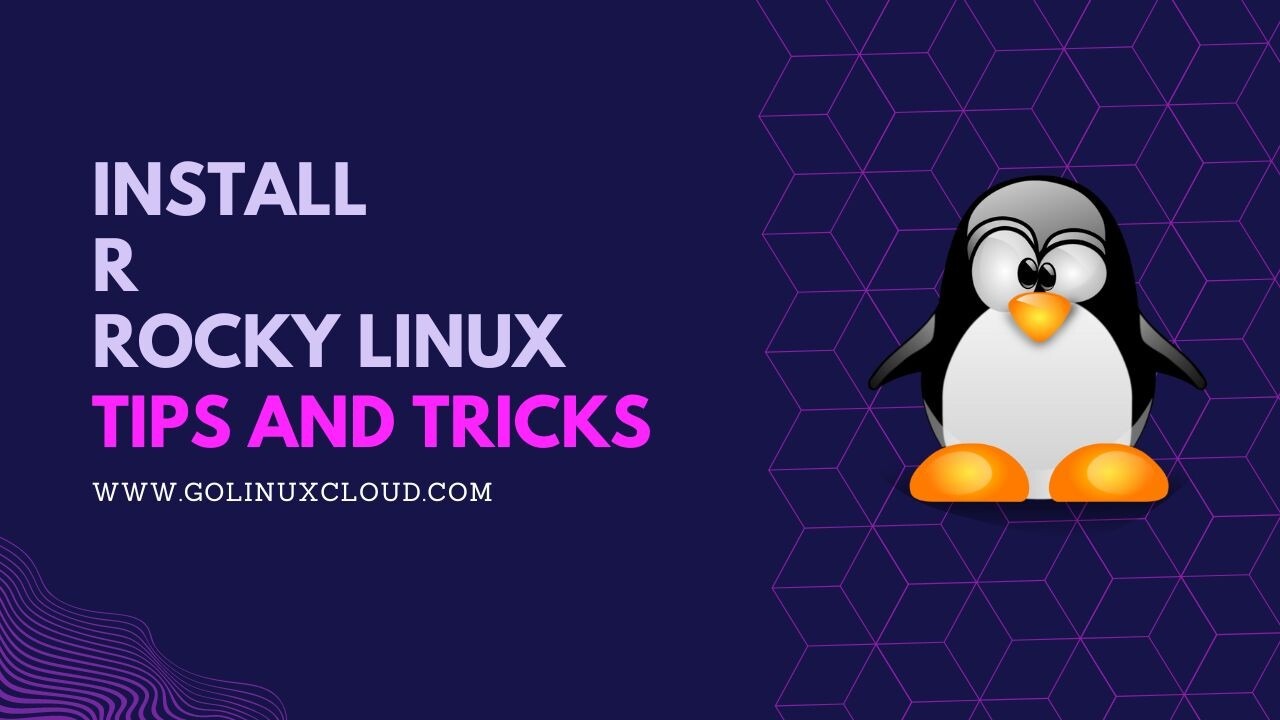Install R on Rocky Linux 8 & 9 [Step-by-Step]
