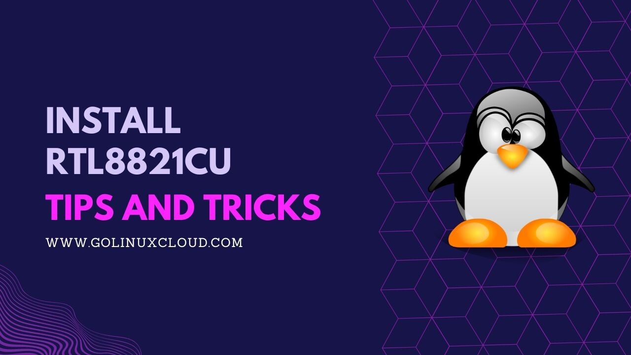 How to Install RTL8821CU on Ubuntu? [SOLVED]