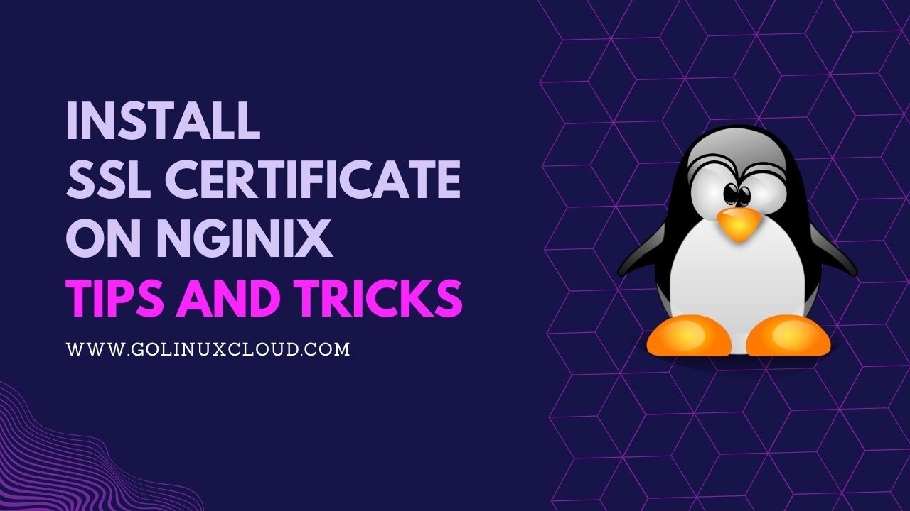 4 step quick guide to install SSL Certificate on Nginx