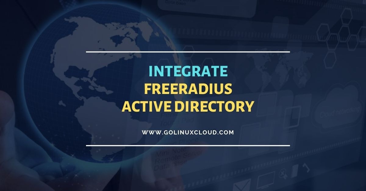 How to Integrate FreeRADIUS with Active Directory [Step-by-Step]