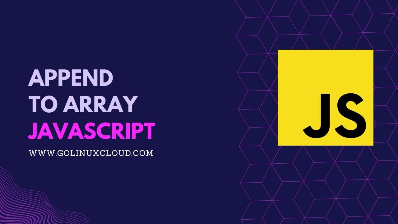 How to append to array in JavaScript? [SOLVED]